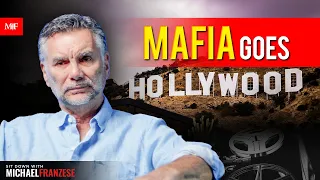 Mafia's Involvement in Hollywood | Michael Franzese