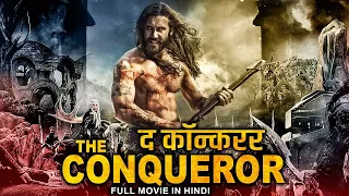 द कॉन्करर THE CONQUEROR - Hollywood Hindi Dubbed Movie | Blockbuster Action Adventure Hindi Movie