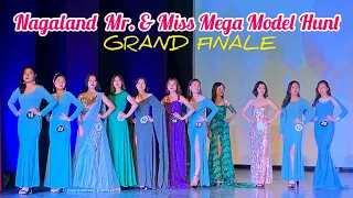 THE GRAND FINALE OF NAGALAND Mr. & Miss MEGA MODEL HUNT SEASON - 1