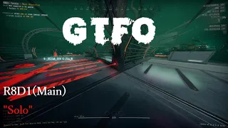 GTFO R8D1(Main) Solo