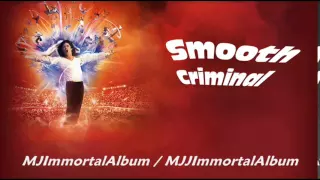 09 Smooth Criminal (Immortal Version) - Michael Jackson - Immortal