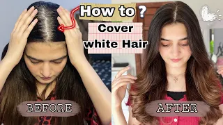 Cover White OR Grey Hair Perfectly || Simple Method || Before Vs After