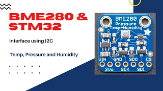 BME280 with STM32 || I2C || Temp, Pressure, Humidity