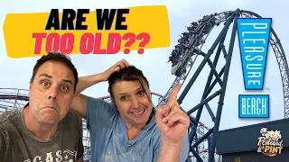 Blackpool Pleasure Beach Rides & Review - But Are We Too Old?