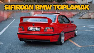 2 Senedir Bitmeyen E36 I Sıfırdan BMW Toplamak I