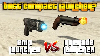 GTA 5 ONLINE : COMPACT EMP LAUNCHER VS COMPACT GRENADE LAUNCHER (WHICH IS BEST WEAPON? )