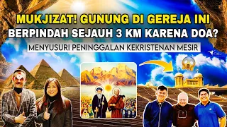 Mukjizat‼️Gunung di gereja ini terangkat & berpindah karena iman "biji sesawi"? Berziarah ke Kairo