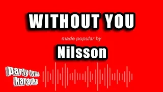 Nilsson - Without You (Karaoke Version)