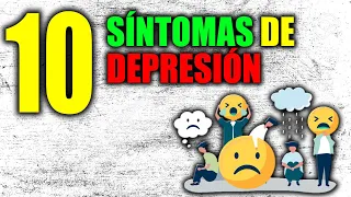 10 SINTOMAS De DEPRESION Que Puedes Tener Y NO SABES 😔