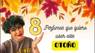 🍁8 PERFUMES que quiero usar este OTOÑO🍁 | Las Cosas de Tamarita