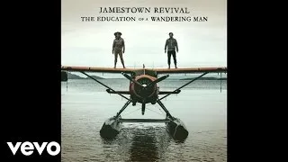 Jamestown Revival - Journeyman (Audio)