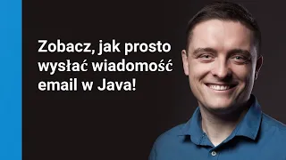 Zobacz, jak prosto wysyłać wiadomość email w Java!