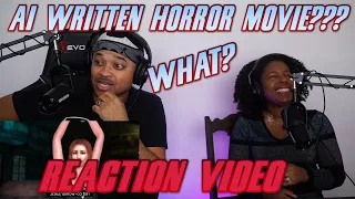 The First Horror Movie Written Entirely By Bots-Couples Reaction Video