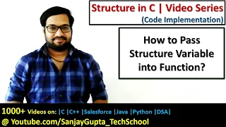 How to pass structure variable into function in c programming | by Sanjay Gupta