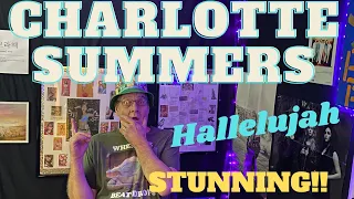 REACTION To   .. CHARLOTTE SUMMERS - Hallelujah.. STUNNING VOCAL!!!!