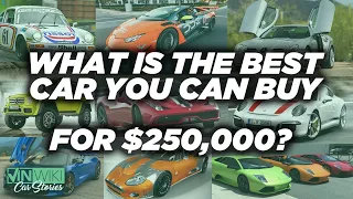 What's the best car you can buy for $250k?