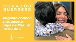 Corazón guerrero 3/3: Mariluz abraza a quien cree es su papá | C-30