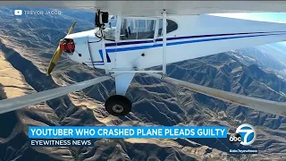 YouTuber accused of intentionally crashing his plane agrees to plead guilty to federal charge