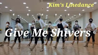 Give Me Shivers Linedance 중급라인댄스 신나는 라인댄스 킴스라인댄스 일요강사동아리팀 [Choreo: Julia W.]