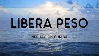 Libera Peso - Meditación Guiada | Yoga con Baruc