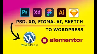 Convert PSD, Xd, Sketch, Figma, Ai, pdf to WordPress using ELEMENTOR PRO