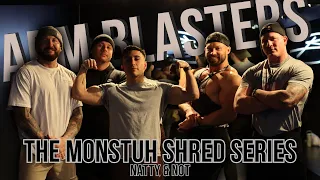 Epic Arm Blasting With the Boys- Monstuh Shred Series Week 3