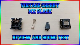 Vintage Cherry MX Black review and sound test!