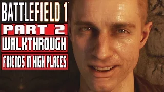 BATTLEFIELD 1 Gameplay Walkthrough Part 2 - No Commentary (WAR STORIES: FRIENDS IN HIGH PLACES)