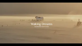 Waking Dreams: Burning Man 2022