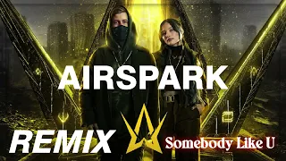 [REMIX] ALAN WALKER AND AU/RA - SOMEBODY LIKE U (AIRSPARK REMIX)