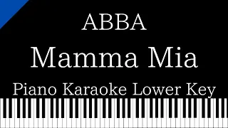 【Piano Karaoke Instrumental】Mamma Mia / ABBA【Lower Key】