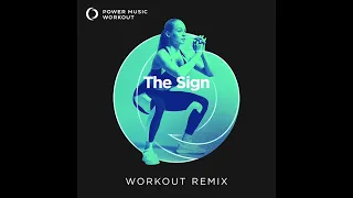 The Sign (Extended Workout Remix) by Power Music Workout