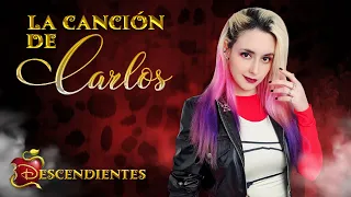 Descendientes - La Canción de CARLOS - Hitomi Flor | Pablo Flores Torres