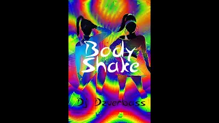 Dj Dzverbass - Body Shake Moombahton