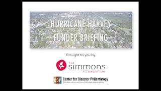 Biweekly Hurricane Harvey Funder Briefing, February 12, 2018