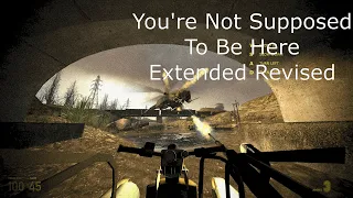 You're Not Supposed To Be Here Extended Revised