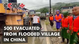 500 Evacuated from Flooded Village in Sichuan
