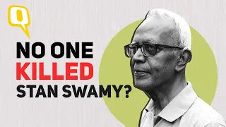 Who Killed Father Stan Swamy - Ill Health or UAPA and Neglect By Authorities?  | The Quint