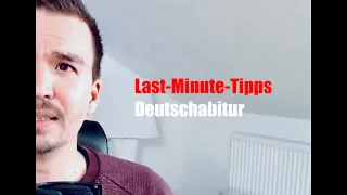 Re-Upload: Last Minute Tipps für  das Deutschabitur