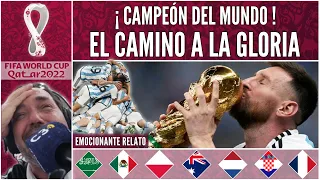 ¡ARGENTINA CAMPEÓN DEL MUNDO! 🏆🌎| EL CAMINO A LA GLORIA | EMOCIONANTE RELATO: "BOCHA" HOURIET