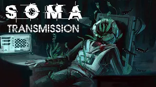 Soma: Transmission ▪ ЧТО ЭТО И ЗАЧЕМ