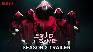 SQUID GAME SEASON 2 TEASER TRAILER | Netflix Series Concept