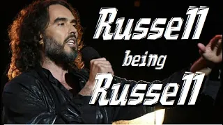 Russell Brand being Russell Brand