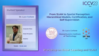 [ICCV'23] Luca Carlone: From SLAM to Spatial Perception