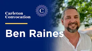 Carleton College Convocation with Ben Raines  | February  2, 2023