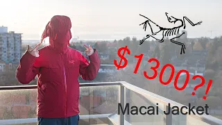 The $1300 Arc'teryx Jacket You Don't need: Arc'teryx Macai Jacket Review