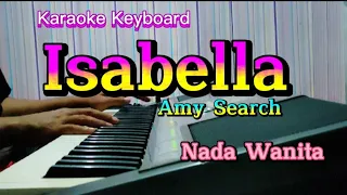 Isabella (Karaoke Keyboard) Nada Wanita (Cis) #Amy Search