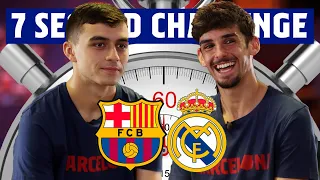 ⏱️ 7 SECOND CHALLENGE (EL CLÁSICO EDITION) | TRINCAO v PEDRI