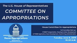 Committee Markup of FY2020 Transportation-HUD; Agriculture-Rural Development-FDA (EventID=109590)