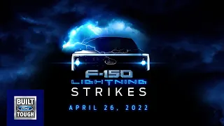 F-150 Lightning Strikes | 4.26.2022 | Ford